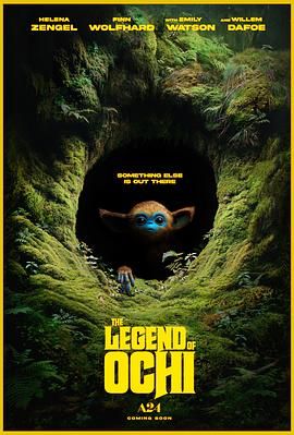 爆料吃瓜网《奥奇传说 The Legend of Ochi》免费在线观看