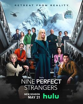 爆料吃瓜网《九个完美陌生人 第二季 Nine Perfect Strangers Season 2》免费在线观看