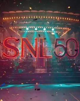 爆料瓜《周六夜现场五十周年特别篇 SNL50: The Anniversary Special》免费在线观看